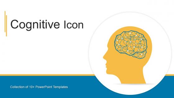 Cognitive Icon Powerpoint Ppt Template Bundles