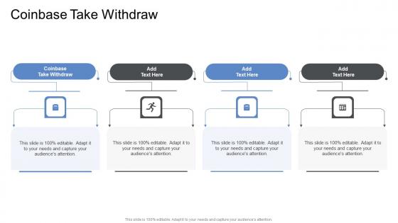 Coinbase Take Withdraw In Powerpoint And Google Slides Cpb