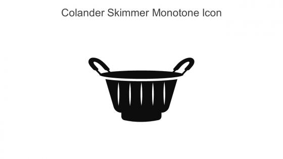 Colander Skimmer Monotone Icon In Powerpoint Pptx Png And Editable Eps Format