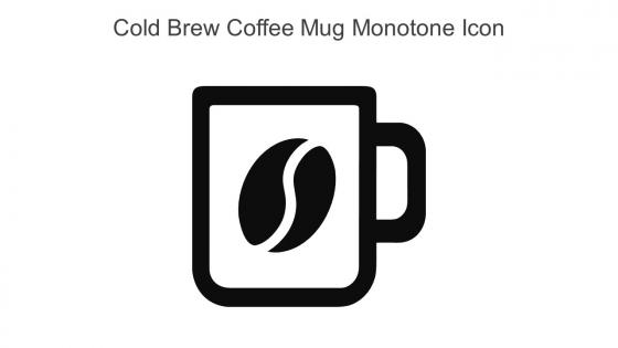 Cold Brew Coffee Mug Monotone Icon In Powerpoint Pptx Png And Editable Eps Format