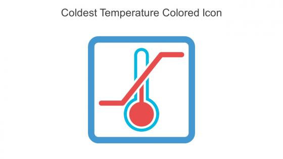 Coldest Temperature Colored Icon In Powerpoint Pptx Png And Editable Eps Format