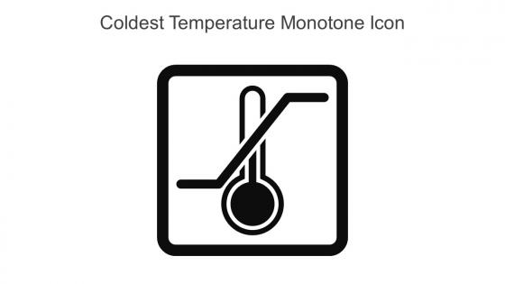 Coldest Temperature Monotone Icon In Powerpoint Pptx Png And Editable Eps Format