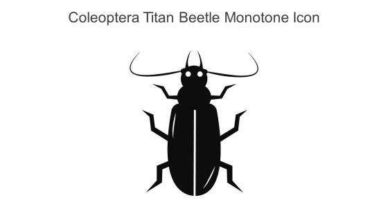 Coleoptera Titan Beetle Monotone Icon In Powerpoint Pptx Png And Editable Eps Format
