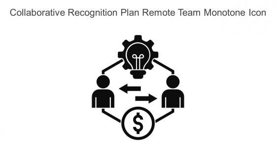 Collaborative Recognition Plan Remote Team Monotone Icon In Powerpoint Pptx Png And Editable Eps Format