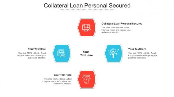 Collateral Loan Personal Secured Ppt Powerpoint Presentation Slides Information Cpb