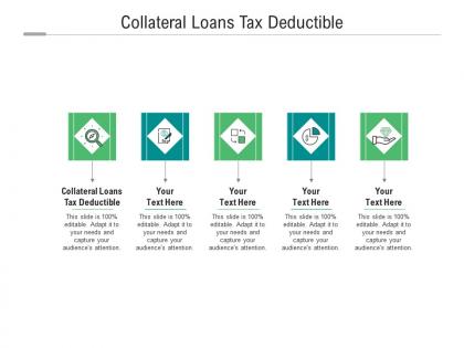 Collateral loans tax deductible ppt powerpoint presentation infographic template cpb