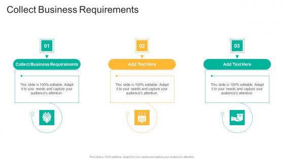 Collect Business Requirements In Powerpoint And Google Slides Cpb