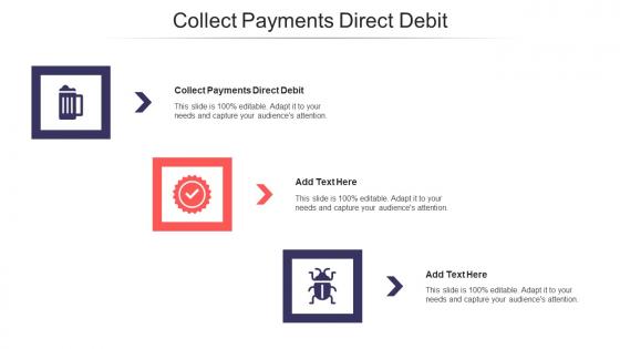 Collect Payments Direct Debit Ppt Powerpoint Presentation Show Graphics Template Cpb