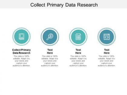 Collect primary data research ppt powerpoint presentation gallery cpb