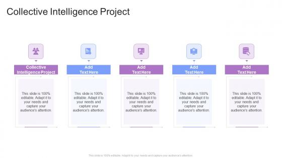 Collective Intelligence Project In Powerpoint And Google Slides Cpb