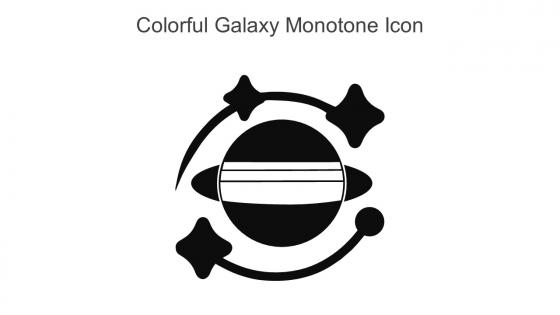 Colorful Galaxy Monotone Icon In Powerpoint Pptx Png And Editable Eps Format