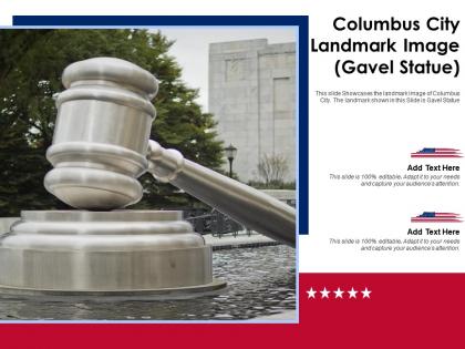 Columbus city landmark image gavel statue presentation ppt template