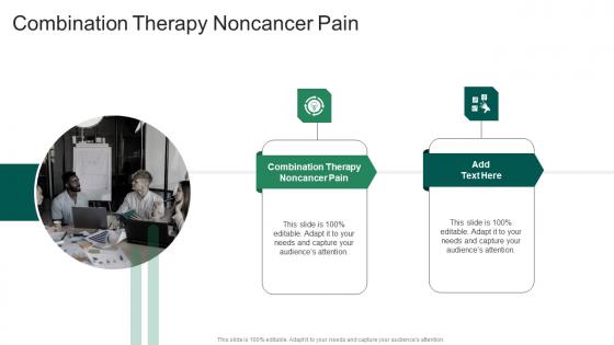 Combination Therapy Noncancer Pain In Powerpoint And Google Slides Cpb
