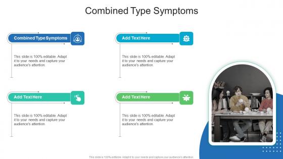 Combined Type Symptoms In Powerpoint And Google Slides Cpb