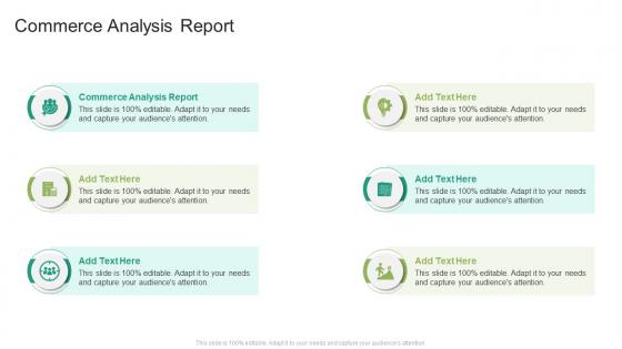 Commerce Analysis Report In Powerpoint And Google Slides Cpb