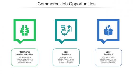 Commerce job opportunities ppt powerpoint presentation infographic template slide download cpb