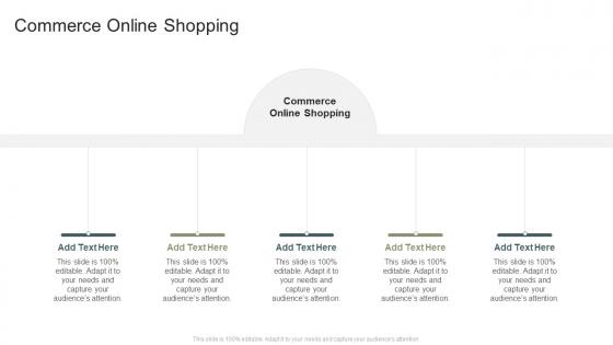 Commerce Online Shopping In Powerpoint And Google Slides Cpb