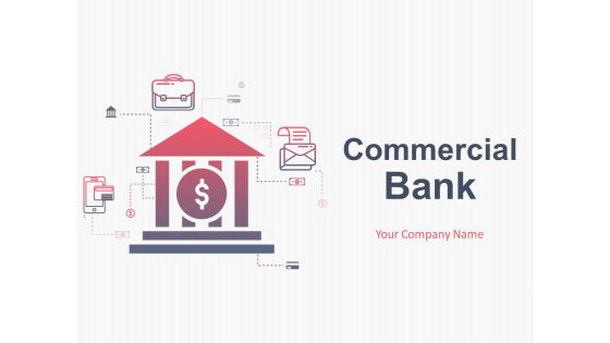 Commercial Bank Powerpoint Presentation Slides