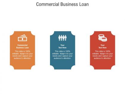 Commercial business loan ppt powerpoint presentation model visual aids cpb