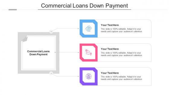 Commercial Loans Down Payment Ppt Powerpoint Presentation Professional Elements Cpb