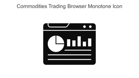 Commodities Trading Browser Monotone Icon In Powerpoint Pptx Png And Editable Eps Format