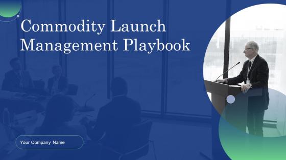 Commodity Launch Management Playbook Powerpoint Presentation Slides