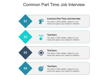Common part time job interview ppt powerpoint presentation slides example introduction cpb