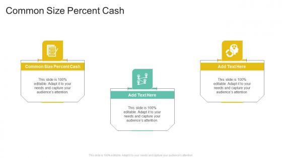 Common Size Percent Cash In Powerpoint And Google Slides Cpb