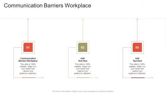 Communication Barriers Workplace In Powerpoint And Google Slides Cpb