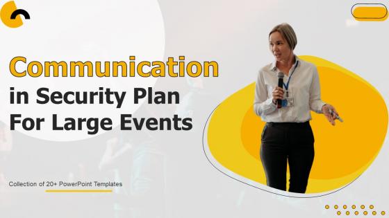 Communication In Security Plan For Large Events Powerpoint Ppt Template Bundles