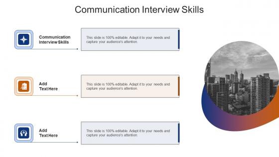 Communication Interview Skills In Powerpoint And Google Slides Cpb