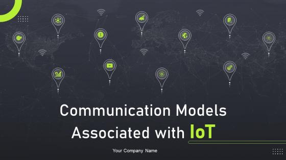 Communication Models Associated With IoT Powerpoint Ppt Template Bundles DK MD
