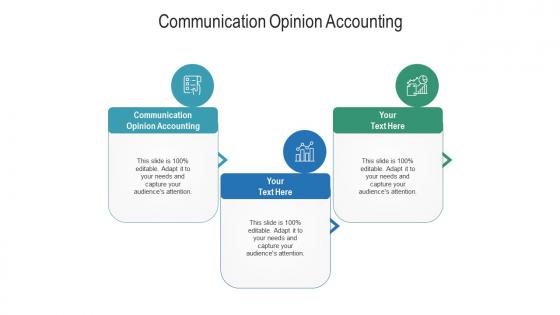 Communication opinion accounting ppt powerpoint presentation styles layout ideas cpb