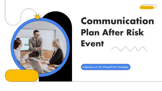 Communication Plan After Risk Event Powerpoint Ppt Template Bundles