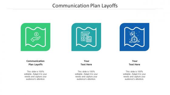 Communication plan layoffs ppt powerpoint presentation infographic template themes cpb