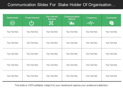 Communication slides for stake holder of organisation with key interest and frequency