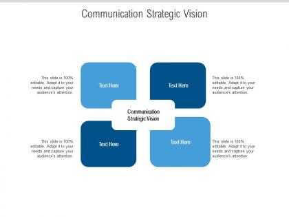 Communication strategic vision ppt powerpoint presentation layouts smartart cpb