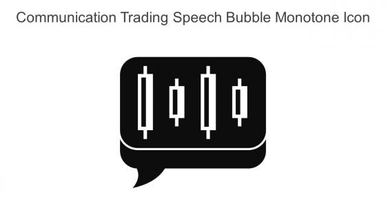 Communication Trading Speech Bubble Monotone Icon In Powerpoint Pptx Png And Editable Eps Format
