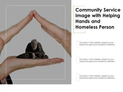 Community service image with helping hands and homeless person
