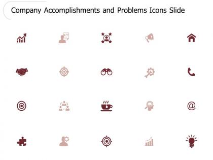 Company accomplishments and problems icons h136 ppt powerpoint presentation professional good
