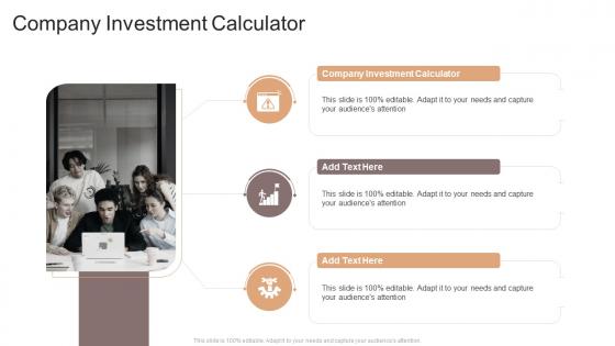 Company Investment Calculator In Powerpoint And Google Slides Cpb