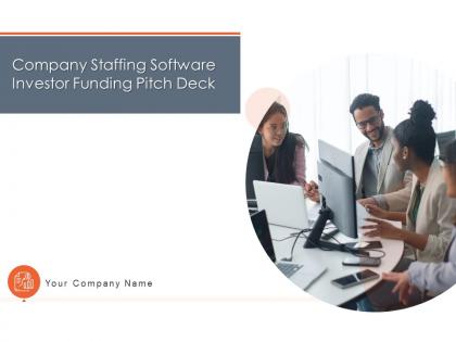 Company staffing software investor funding pitch deck ppt template