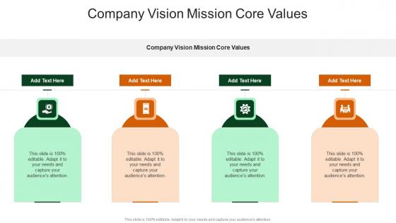 Company Vision Mission Core Values In Powerpoint And Google Slides Cpb