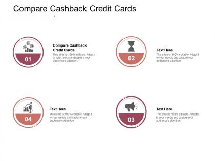 Compare cashback credit cards ppt powerpoint presentation professional file formats cpb