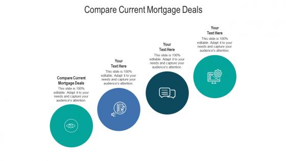 Compare current mortgage deals ppt powerpoint presentation professional icons cpb