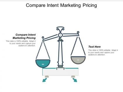 Compare intent marketing pricing ppt powerpoint presentation file gridlines cpb