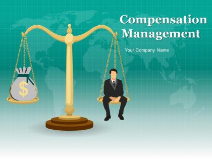 Compensation Managementy Powerpoint Presentation Slides