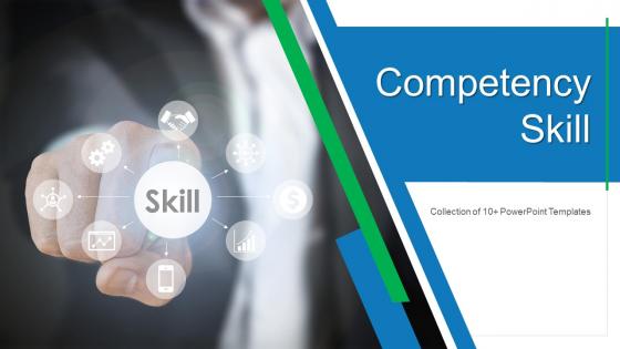 Competency Skill Powerpoint Ppt Template Bundles