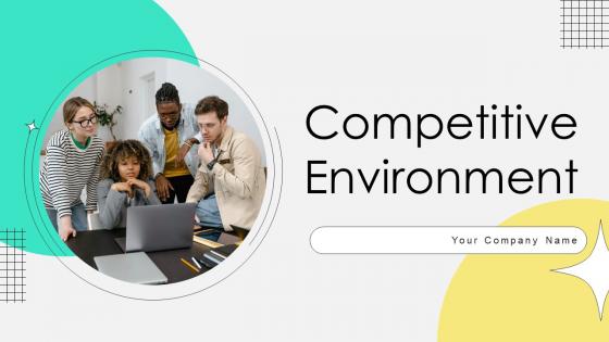 Competitive Environment Powerpoint Ppt Template Bundles