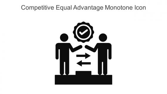 Competitive Equal Advantage Monotone Icon In Powerpoint Pptx Png And Editable Eps Format
